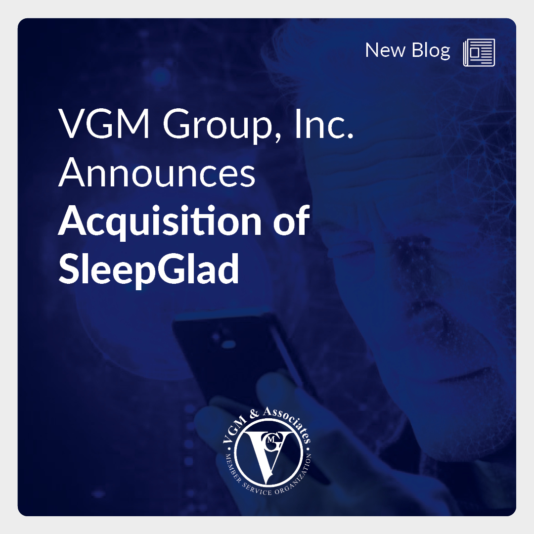 VGM Group, Inc. Announces Acquisition of SleepGlad thumbnail