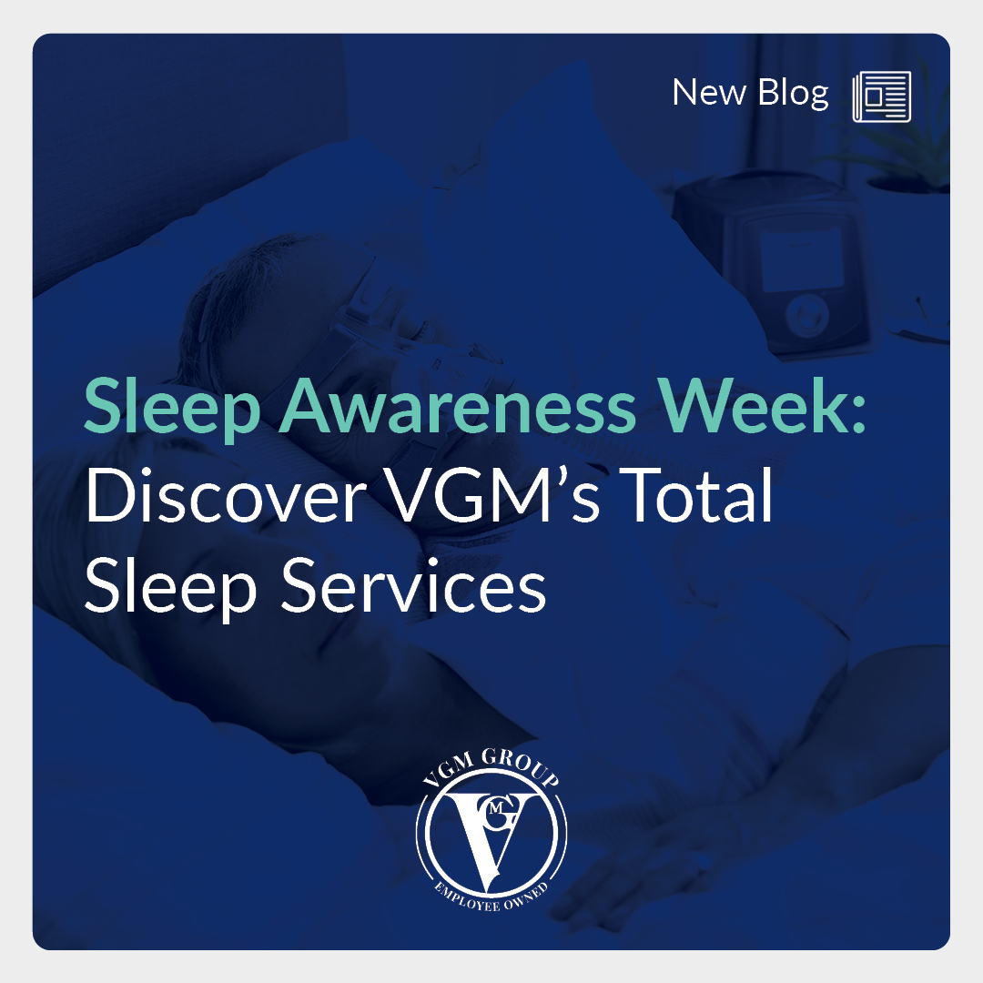 Sleep Awareness Week: Discover VGM's Total Sleep Services thumbnail