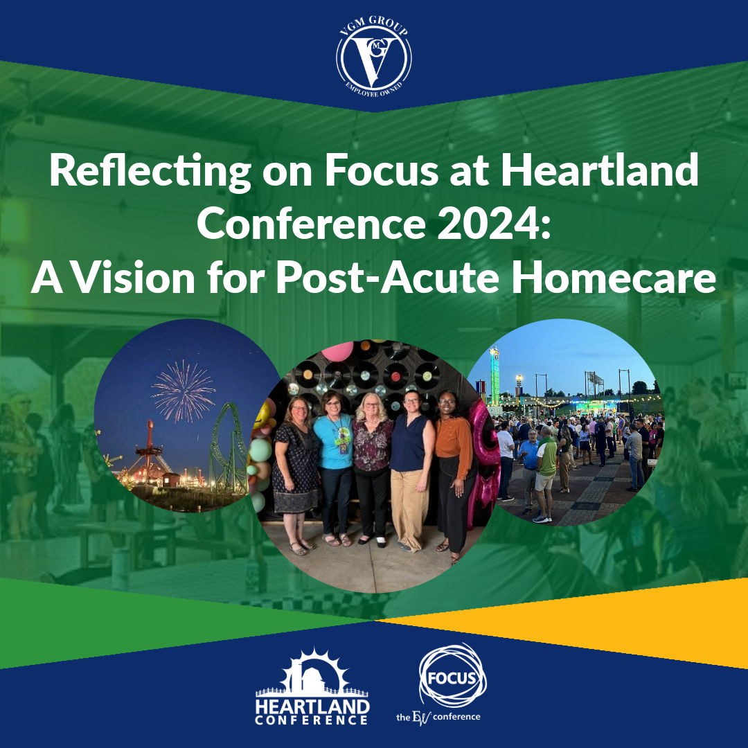 Reflecting on Focus at Heartland Conference 2024: A Vision for Post-Acute Homecare thumbnail