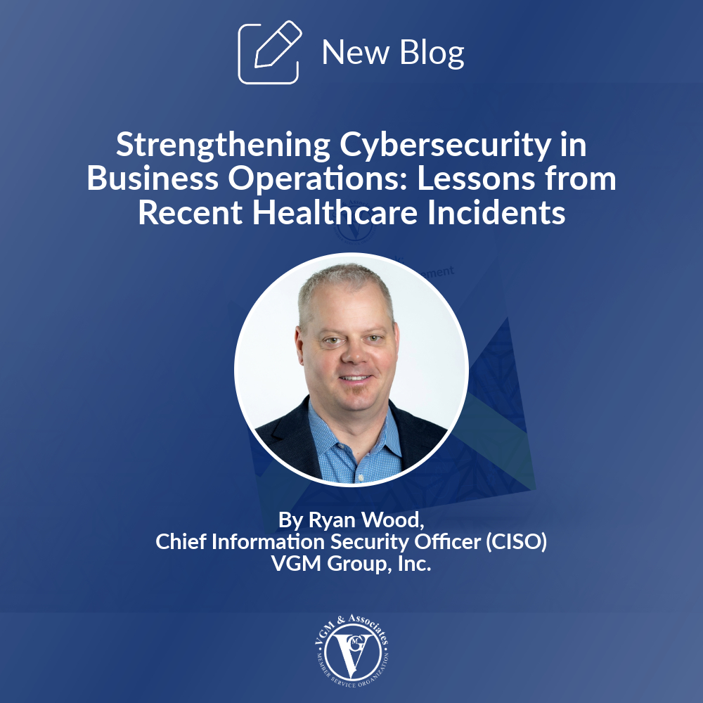 Strengthening Cybersecurity in Business Operations: Lessons from Recent Healthcare Incidents thumbnail