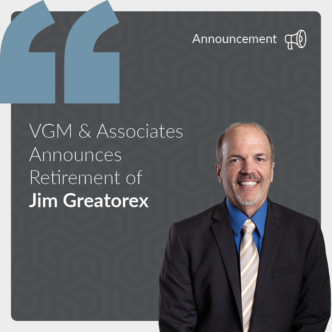 VGM & Associates Announces Retirement of Jim Greatorex thumbnail